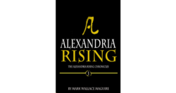 Mark Wallace Maguire — Alexandria Rising