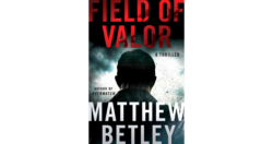 Matthew Betley – Field of Valor